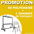PROMOTION sur les 60 chaises Polychaises et le chariot de transport